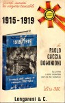 1915 - 1919.Cronaca inedita della prima guerra mondiale da documenti vari e dal diario del tenente Sillavengo