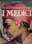 STORIA DI UNA GRANDE FAMIGLIA I MEDICI