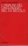 L'ANALISI DEL LINGUAGGIO NEL XX SECOLO Teorie e metodi