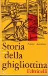 STORIA DELLA GHIGLIOTTINA