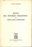 MOTIVI DEL PENSIERO UMANISTICO E GIOVANNI PONTANO