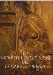 LA SACRESTIA DELLE MESSE DEL DUOMO DI FIRENZE