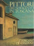 PITTORI DEL NOVECENTO IN TOSCANA  I 