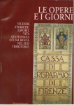 Le opere e i giorni (la Cassa di Risparmio di Firenze)