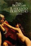 Il seicento fiorentino. Tra Galileo e il 