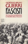 FASCISTI. Gli italiani di Mussolini, il regime degli italiani