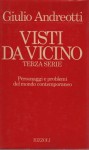 Visti da vicino terza serie Personaggi e problemi del mondo contemporaneo