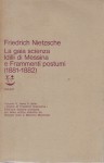La gaia scienza Idilli di Messina e frammenti postumi 1881-1882 volume V tomo II delle opere di Friedrich Nietzsche