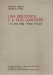 Una biblioteca e il suo quartiere i 70 anni della Pietro Thouar