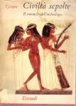 Civiltà sepolte il romanzo dell'archeologia
