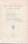 RICCARDO WAGNER. LA SUA OPERA E LA SUA UTOPIA solo il volume 