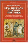 New Orleans Chicago New York retrospettiva sul jazz tradizionale alla ricerca di un patrimonio da salvare