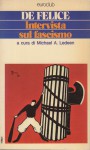Intervista sul fascismo a cura di M A Ledeen