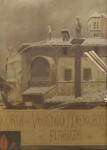Ricordi del vecchio mercato di Firenze