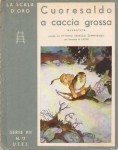 Cuoresaldo a caccia grossa