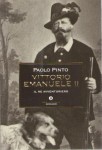 Vittorio Emanuele II il re avventuriero