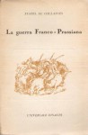 La guerra franco - prussiana considerazioni e polemiche