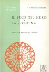 IL BUCO NEL MURO - LA SERPICINA