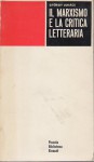 Il marxismo e la critica letteraria