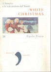 White Christmas L'America e la reinvenzione del Natale
