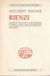 Rienzi riveduta nel testo con versione ritmica a fronte , introduzione e commento a cura di G Manacorda