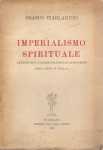 Imperialismo spirituale. Appunti sul valore vpolitico ed economico dell'arte in Italia