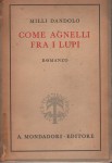 COME AGNELLI FRA I LUPI