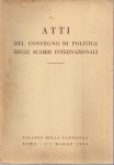 Atti del convegno di politica degli scambi internazionali