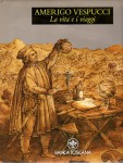 Amerigo Vespucci la vita e i viaggi