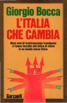 L'Italia che cambia . Dieci anni di trasformazione travolgente ci hanno lasciato alla fatica di vivere in un mondo senza fatica