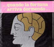 Il sognasoldi quando la fortuna arriva dormendo