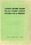 L'attività dell'ente italiano per gli scambi tecnico culturali con la Germania