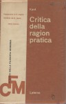 Critica della ragion pratica traduzione Capra e riveduta Garin