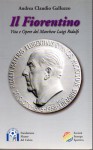 Il Fiorentino vita e opere del Marchese Luigi Ridolfi