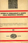 Lettere di condannati a morte  della resistenza Europea