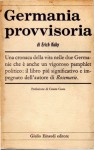 Germania provvisoria una cromnaca nella vita nelle due Germanie che è anche un figoroso pamphlet politico