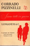 Siamo tutti in guerra la giungla del Vietnam non è poi tanto lontana da noi