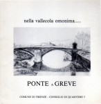 Nella vallecola omonima   Ponte a Greve