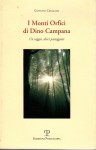 I Monti Orfici di Dino Campana un saggio dieci passeggiate