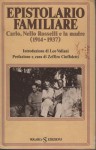 Epistolario familiare Carlo Nello Rosselli e la madre 1914 1937