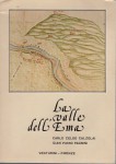 La valle dell'Ema 10 itinerari dei dintorni di Firenze
