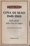 Cina di Mao 1949 1969 sullo sfondo della Cina di sempre
