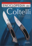 Enciclpedia dei coltelli una guida completa ai coltelli di tutto il mondo