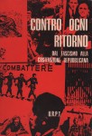 Contro ogni ritorno dal fascismo alla costituzione repubblicana