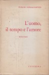 L'uomo, il tempo e l'amore