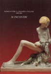 Manifatture e ceramisti italiani 1900 1960 36 incontri