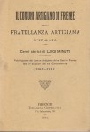 Il comune artigiano di Firenze della Fratellanza Artiugiana d?Italia. Pubblicazione del Comune Artigiano che ha sede in Firenze fatta in occasione del suo cinquantenario ( 1861 - 1911)