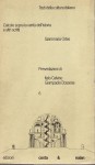 Calcolo sopra la verità dell'istoria e altri scritti a cura di Bartalo Anglani presentazioni di Calvino e Dossena