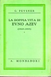 La doppia vita di Evno Azev 1869-1918