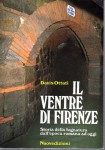 Il ventre di Firenze storia della fognatura dall'epoca romana a oggi
